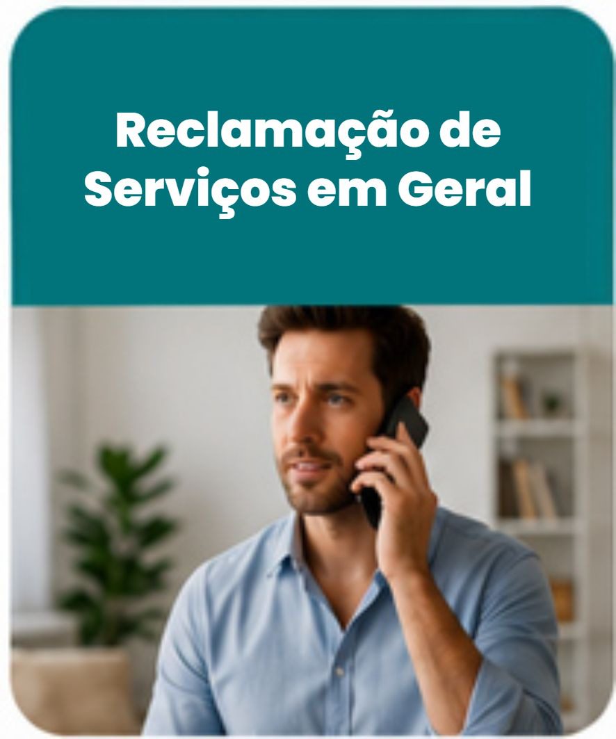 Reclamação de Serviços em Geral